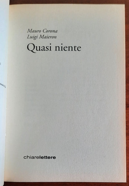 Quasi niente - di Mauro Corona