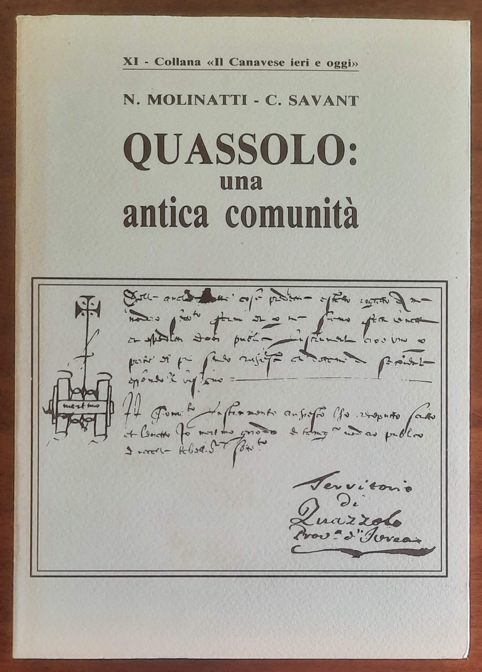 Quassolo: una antica comunità. Ricerca storico - etnografica su un territorio comunale