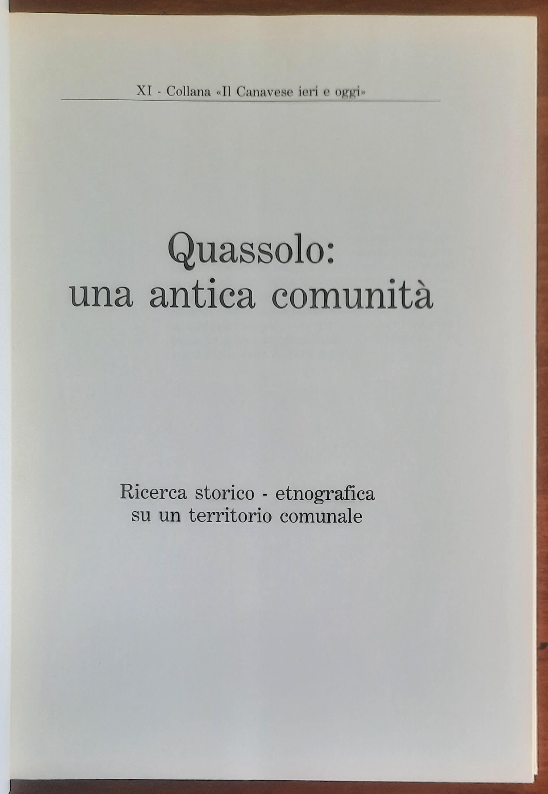Quassolo: una antica comunità. Ricerca storico - etnografica su un territorio comunale