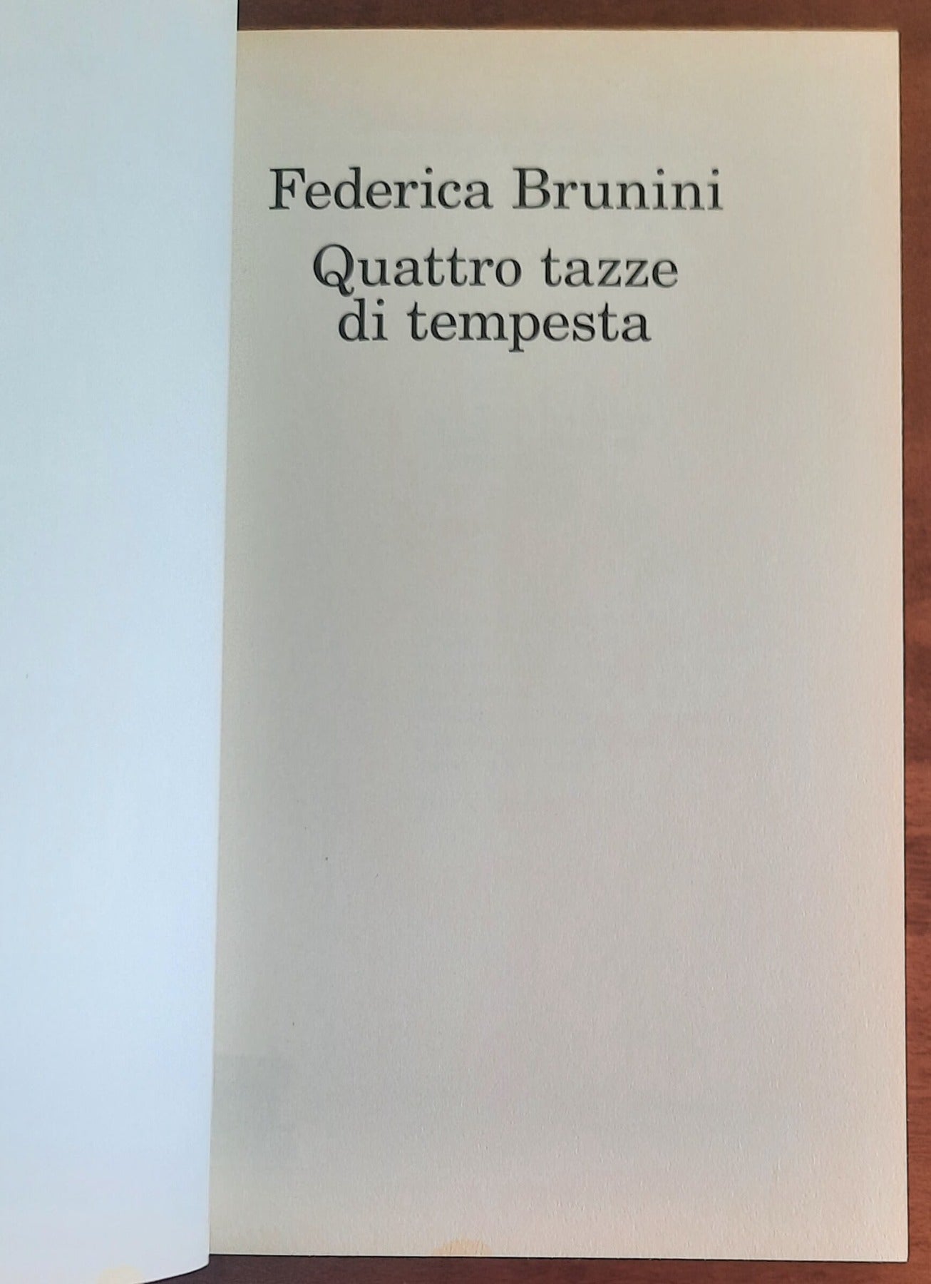 Quattro tazze di tempesta - di Federica Brunini - Feltrinelli