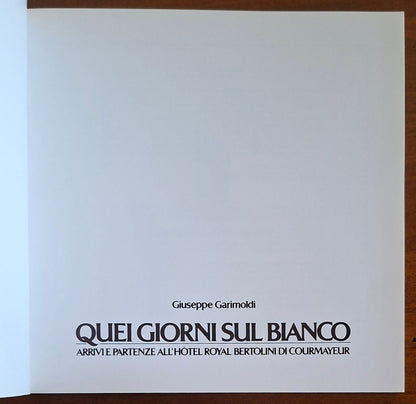 Quei giorni sul Bianco. Arrivi e partenze all'Hotel Royal Bertolini di Courmayeur