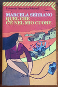 Quel che c'è nel mio cuore - Marcela Serrano - Feltrinelli