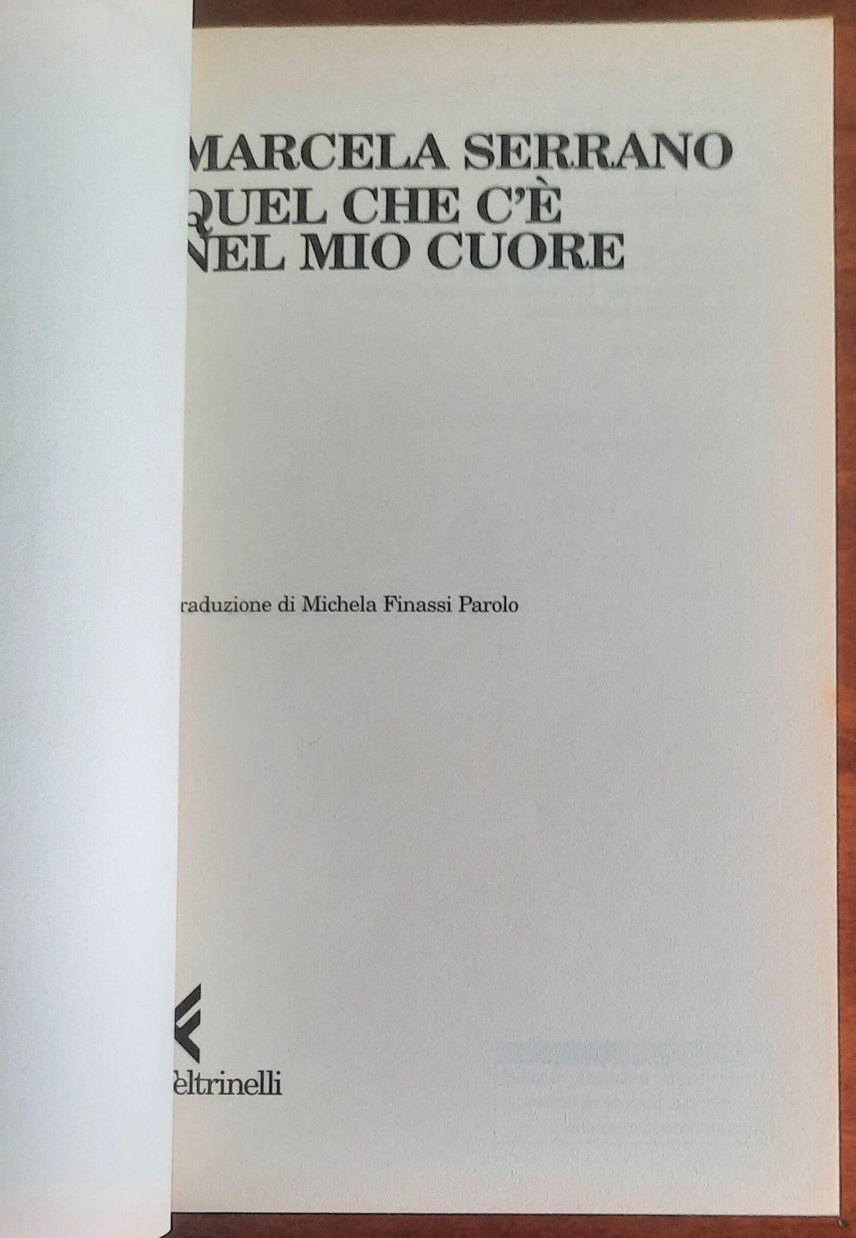 Quel che c'è nel mio cuore - Marcela Serrano - Feltrinelli