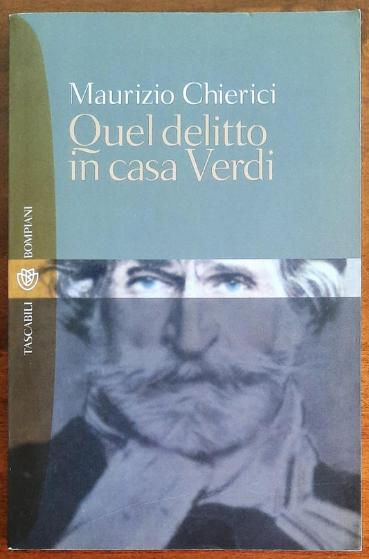 Quel delitto in casa Verdi - di Maurizio Chierici - Bompiani