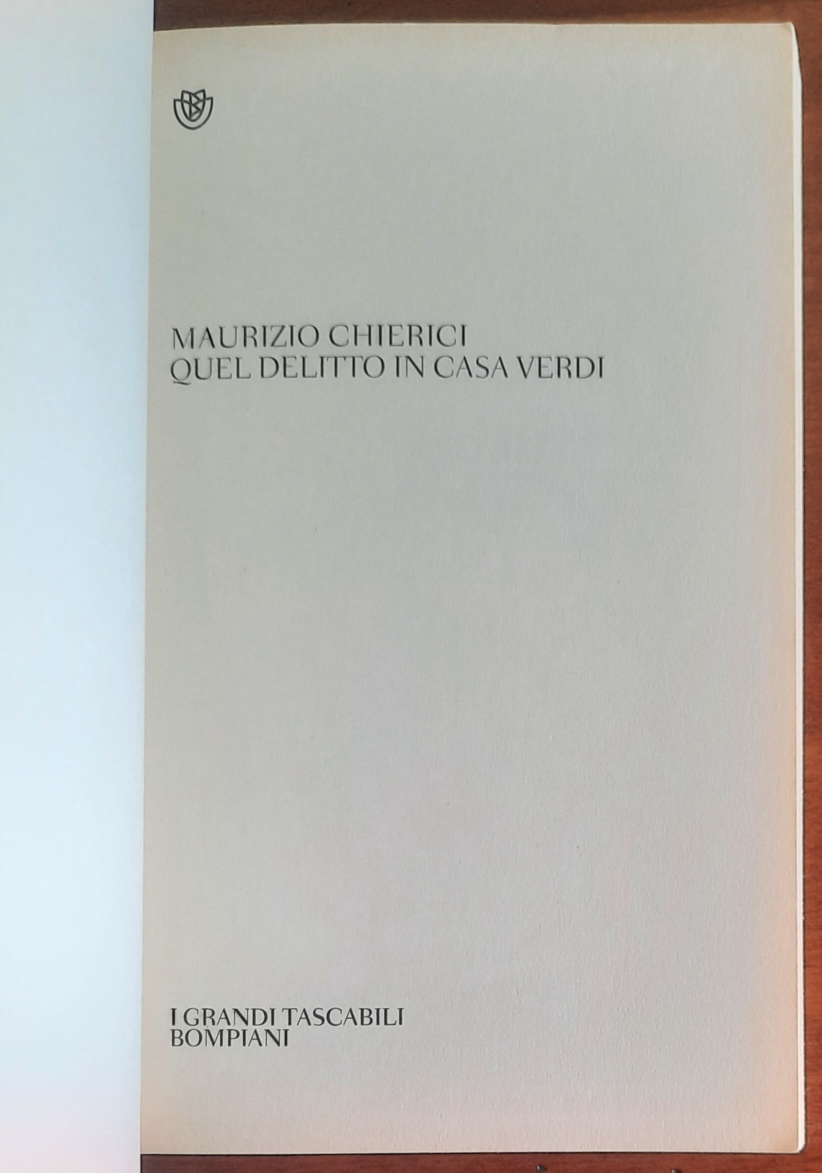 Quel delitto in casa Verdi - di Maurizio Chierici - Bompiani