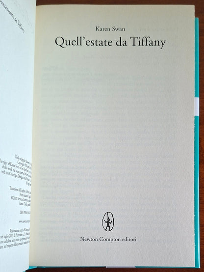 Quell'estate da Tiffany - di Karen Swan - Newton Compton
