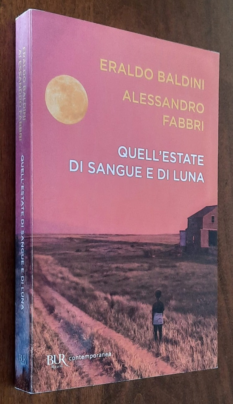 Quell’estate di sangue e di luna - BUR - 2022