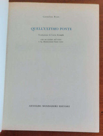 Quell’ultimo ponte - di Cornelius Ryan