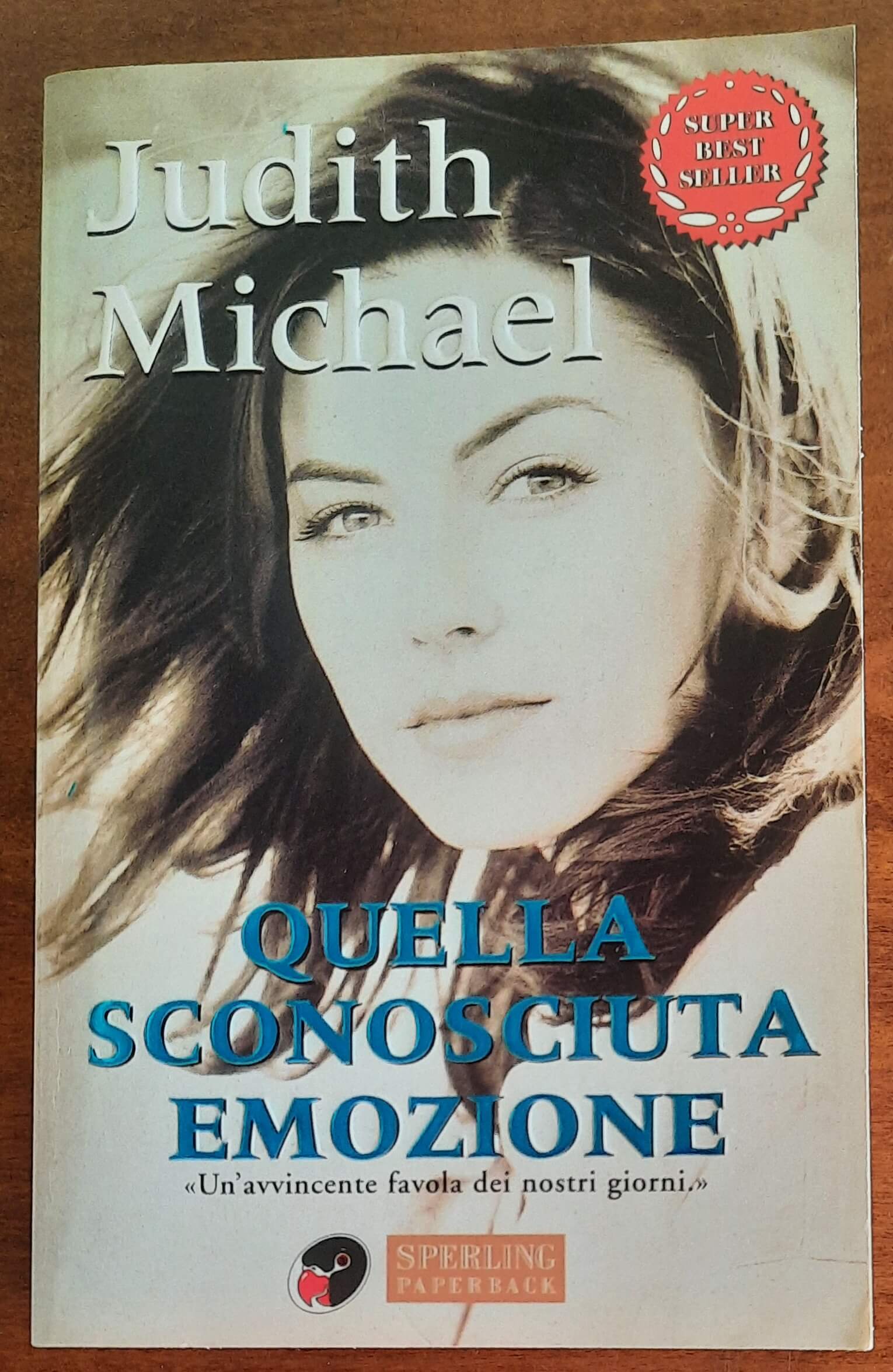 Quella sconosciuta emozione - di Judith Michael - Sperling e Kupfer