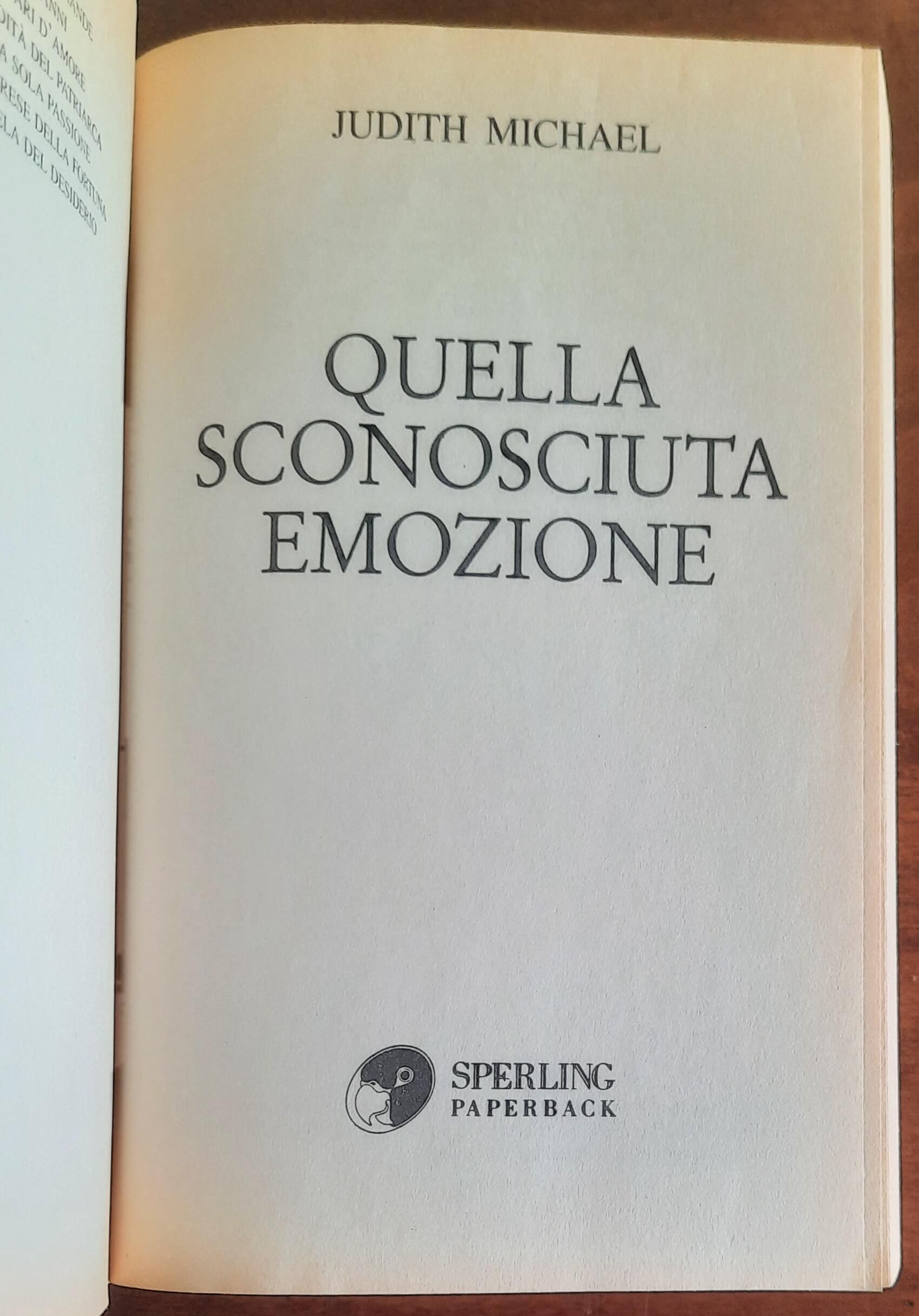 Quella sconosciuta emozione - di Judith Michael - Sperling e Kupfer