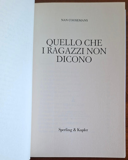 Quello che i ragazzi non dicono. Comprendere e interpretare i silenzi degli adolescenti