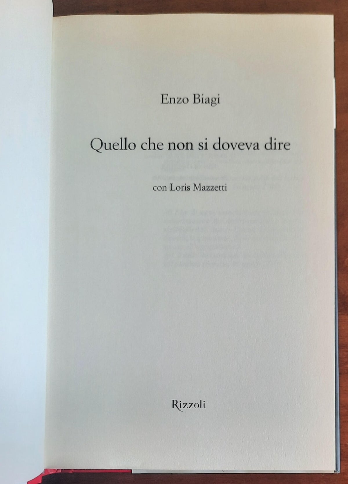 Quello che non si doveva dire - di Enzo Biagi, Loris Mazzetti - Rizzoli