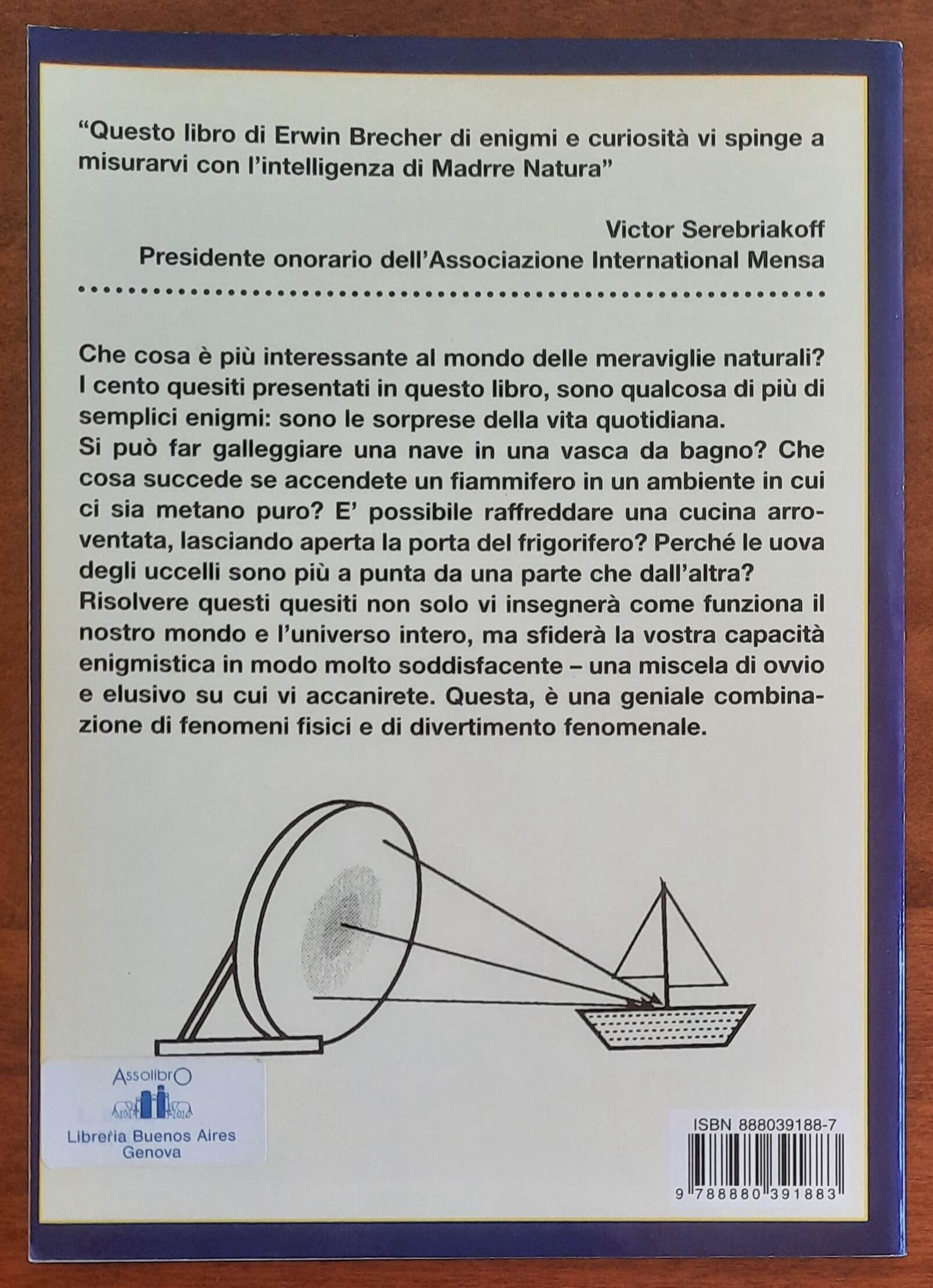 Quesiti scientifici - Erwin Brecher - Il Castello