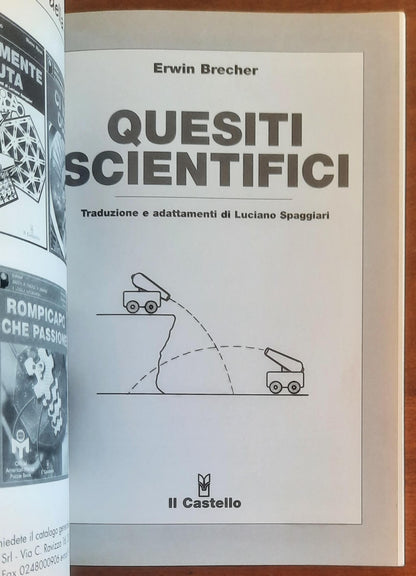 Quesiti scientifici - Erwin Brecher - Il Castello