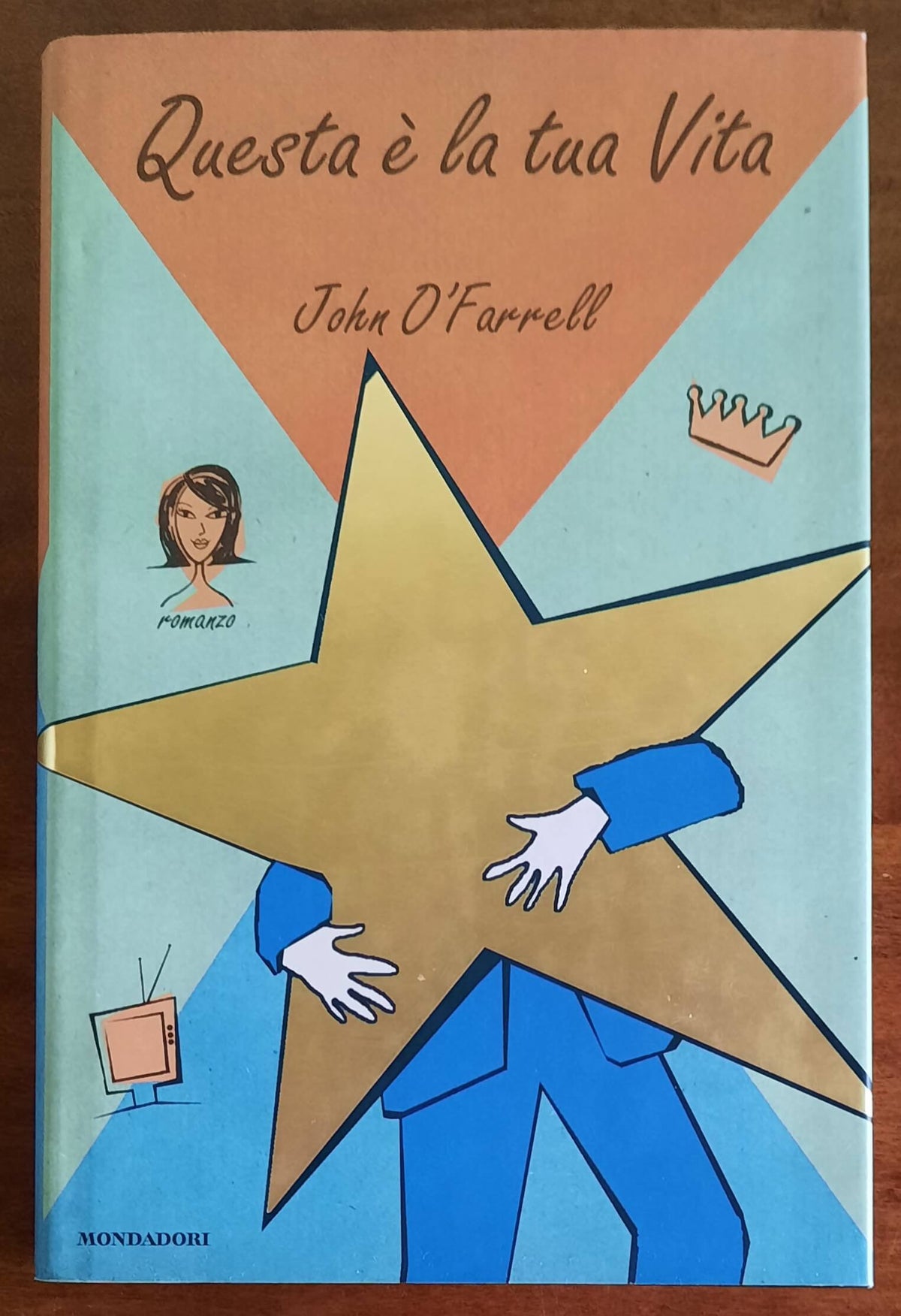 Questa è la tua vita - di John O’Farrell