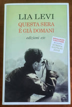 Questa sera è già domani - di Lia Levi