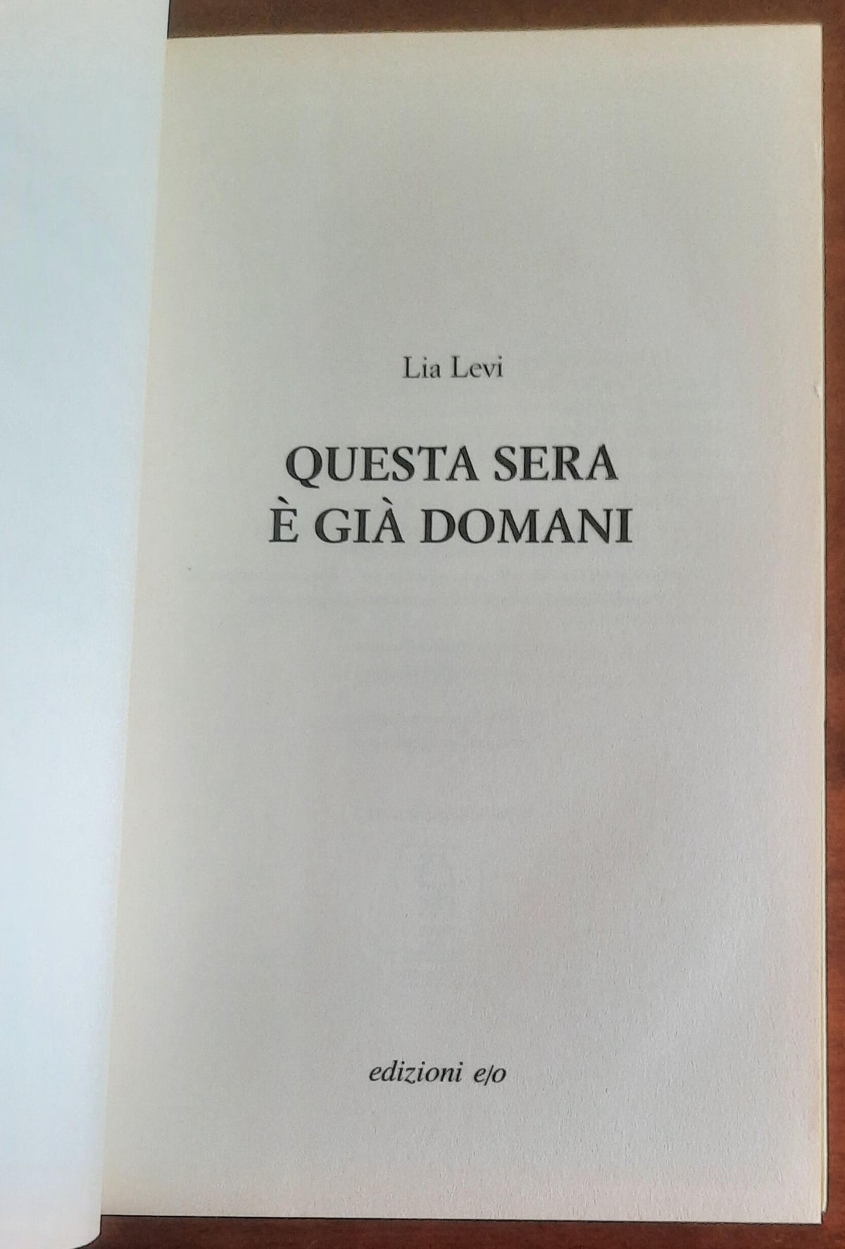 Questa sera è già domani - di Lia Levi