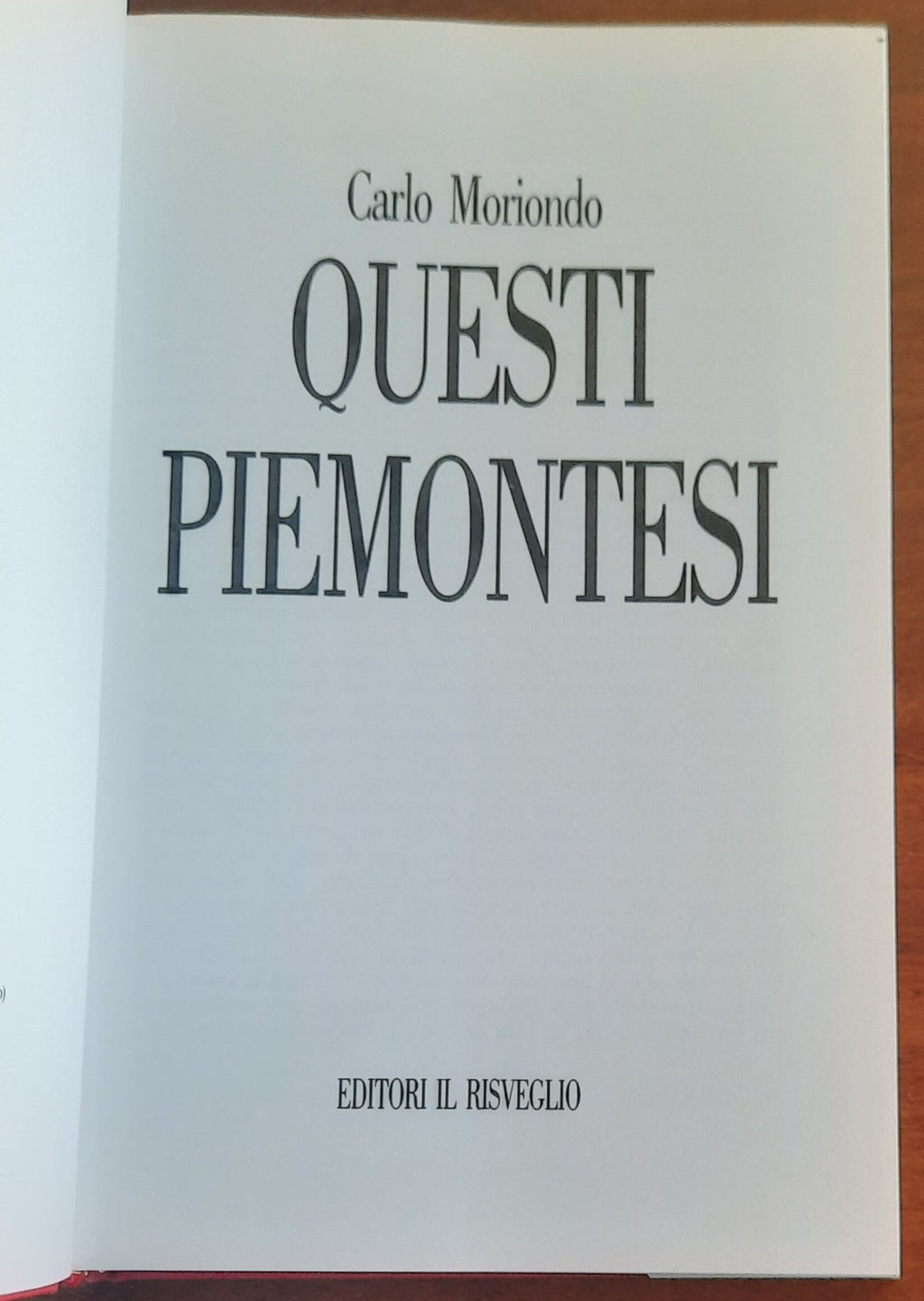 Questi piemontesi - Editori Il Risveglio - 1990 - Libreria Biellese