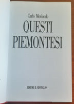 Questi piemontesi - Editori Il Risveglio - 1990 - Libreria Biellese
