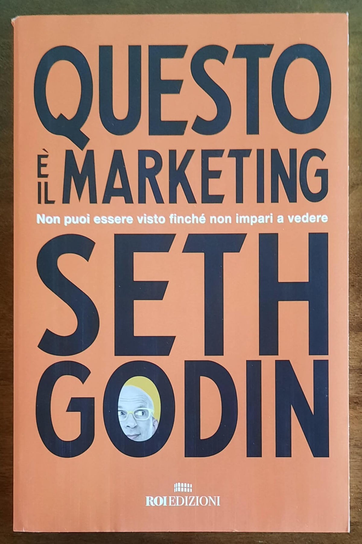 Questo è il marketing. Non puoi essere visto finché non impari a vedere