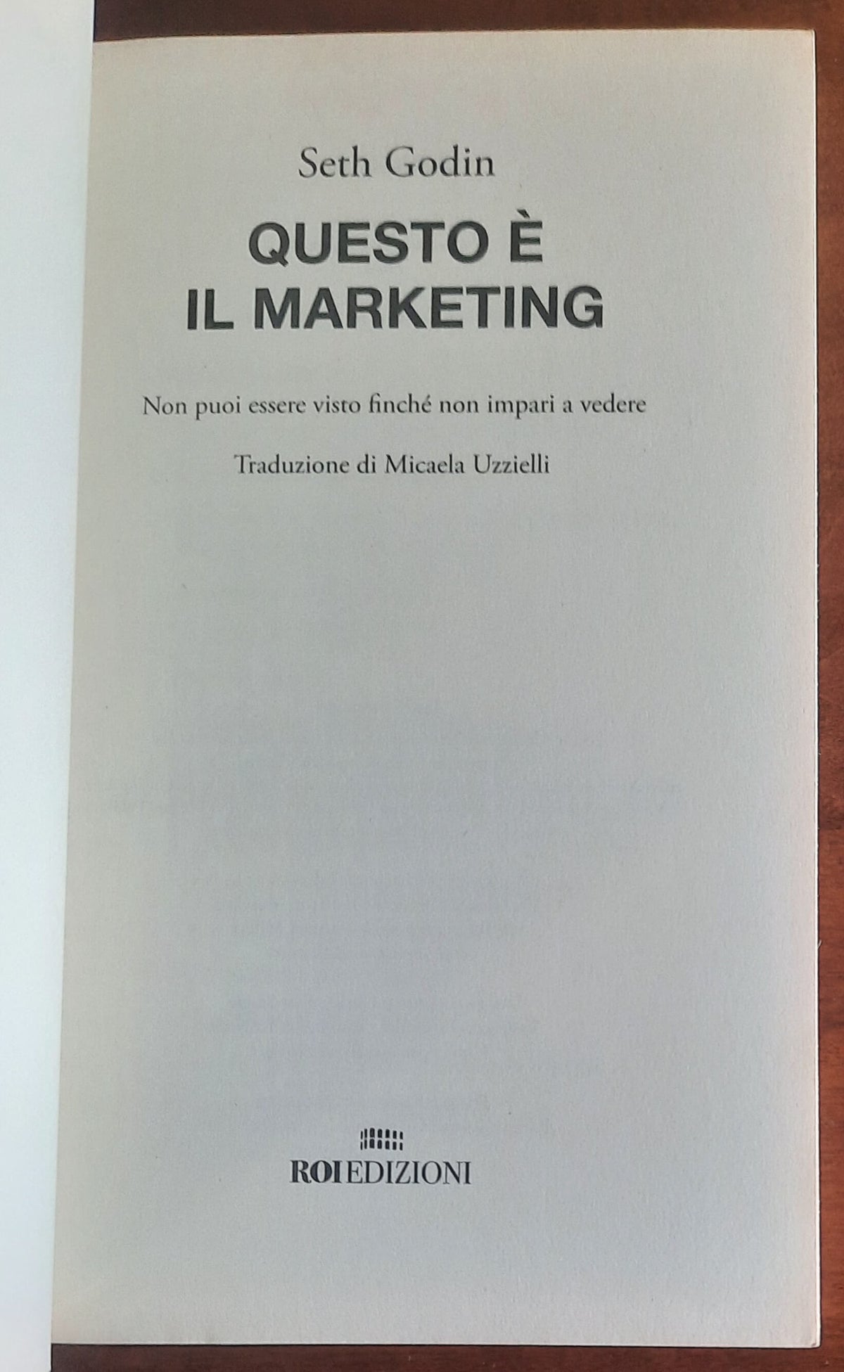 Questo è il marketing. Non puoi essere visto finché non impari a vedere