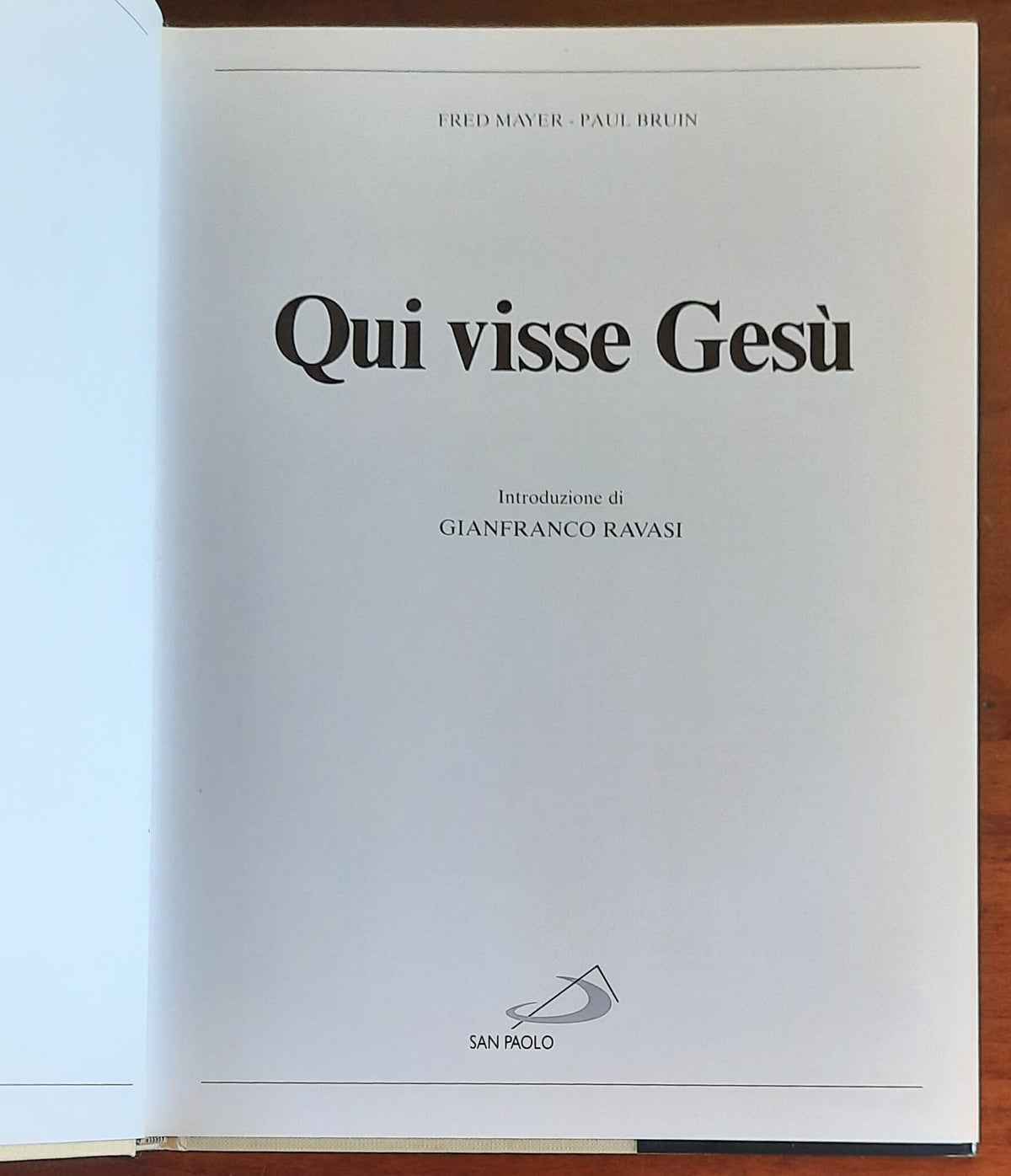 Qui visse Gesù - di Fred Mayer e Paul Bruin - San Paolo Edizioni