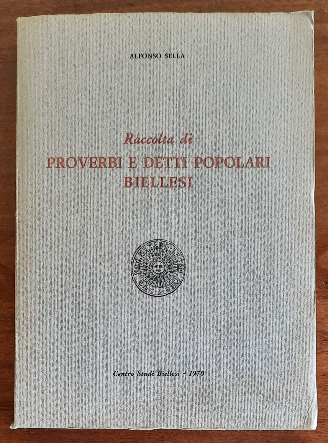 Raccolta di proverbi e detti popolari biellesi