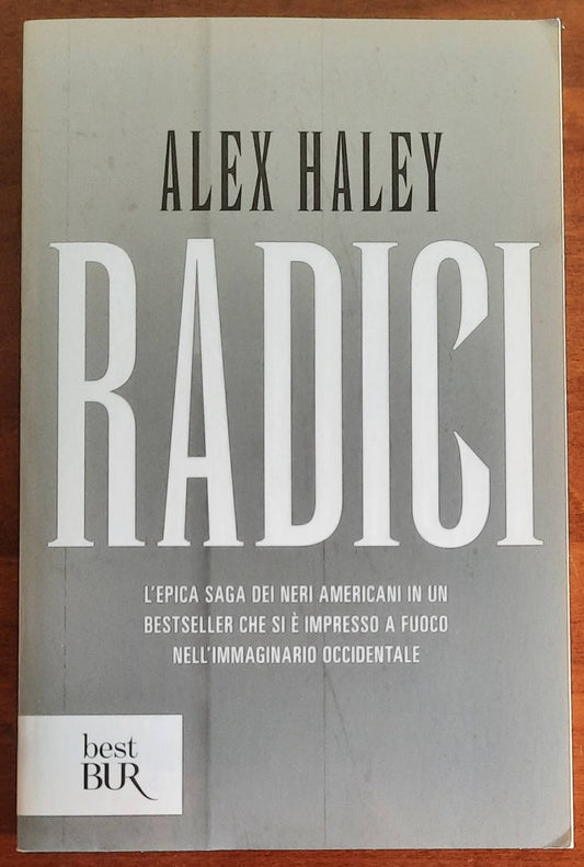 Radici - di Alex Haley - B.U.R. - 2013