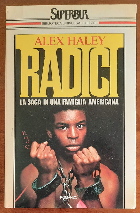 Radici - di Alex Haley - B.U.R