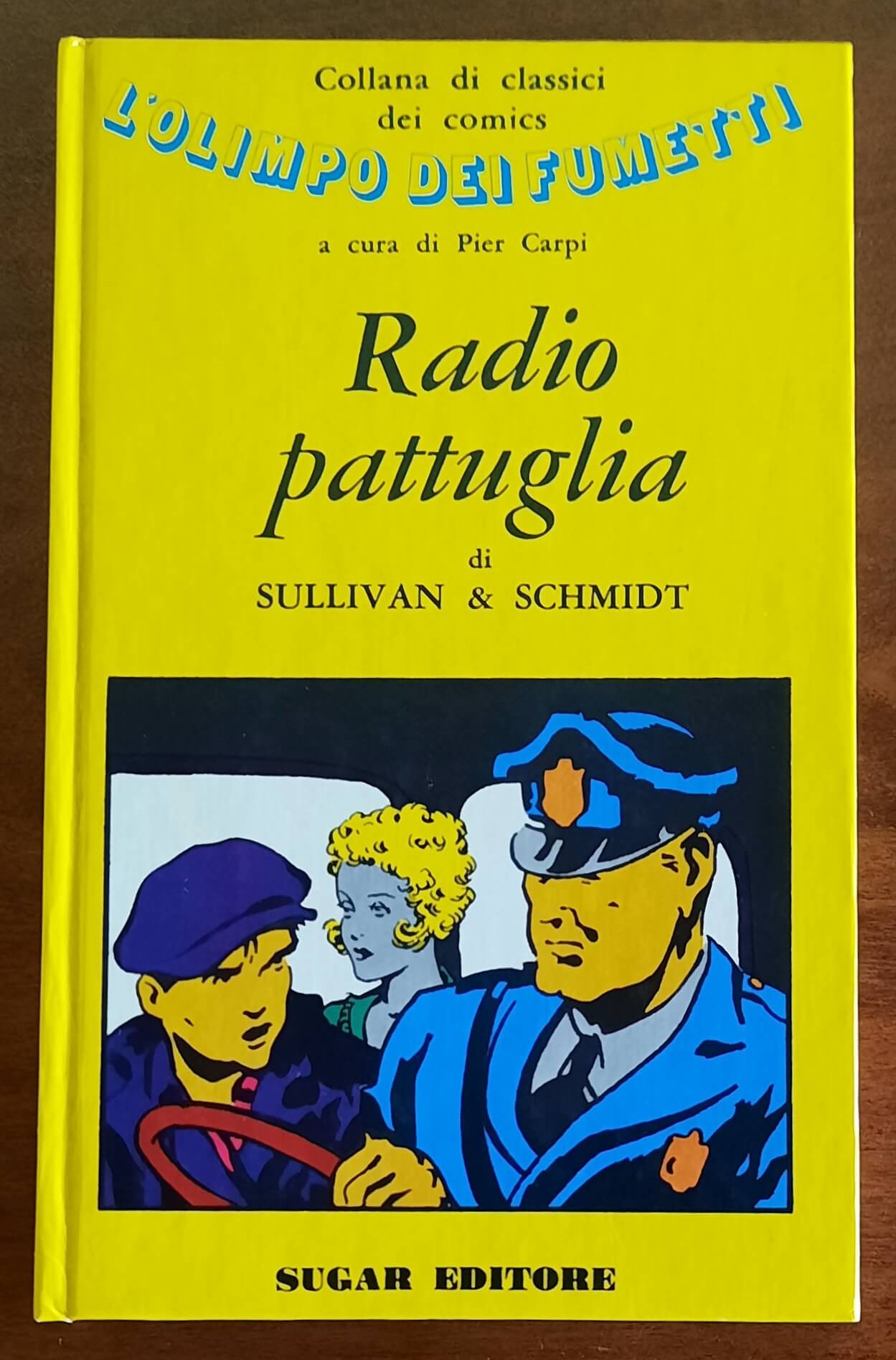 Radio pattuglia - Edward Sullivan e Charles Schmidt - Sugar Editore