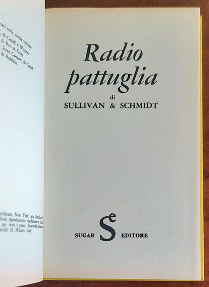 Radio pattuglia - Edward Sullivan e Charles Schmidt - Sugar Editore