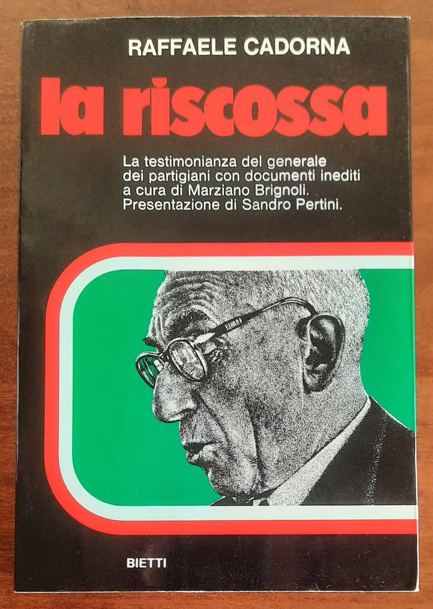 Raffaele Cadorna. La riscossa. La testimonianza del generale dei partigiani con documenti inediti