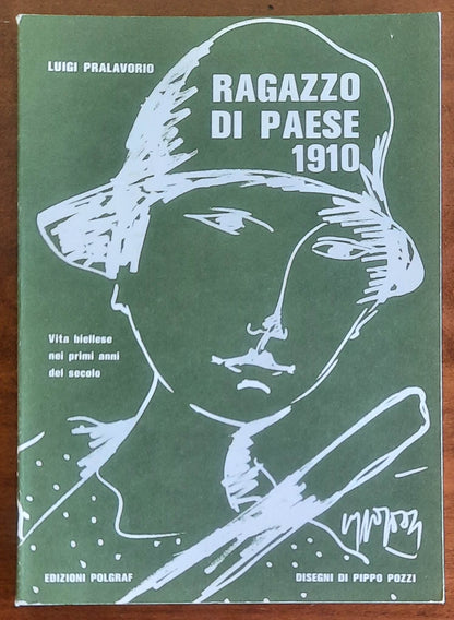 Ragazzo di paese 1910. Vita biellese nei primi anni del secolo