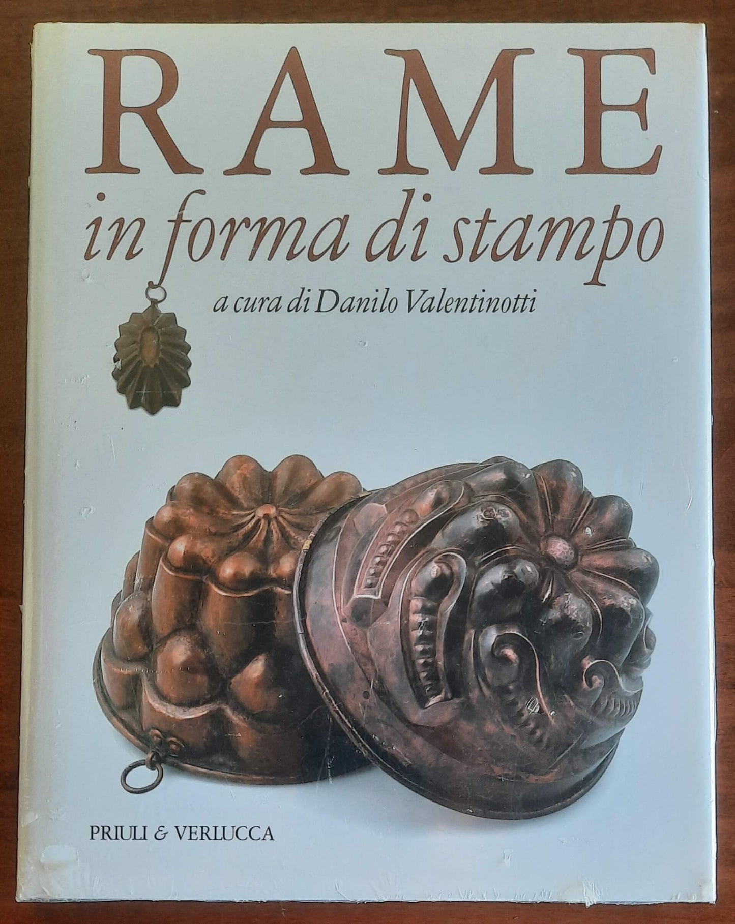 Rame in forma di stampo - Danilo Valentinotti - Priuli & Verlucca