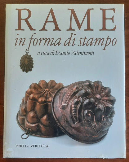 Rame in forma di stampo - Danilo Valentinotti - Priuli & Verlucca