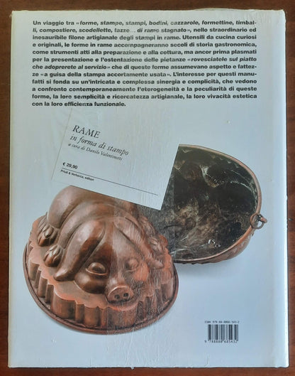 Rame in forma di stampo - Danilo Valentinotti - Priuli & Verlucca