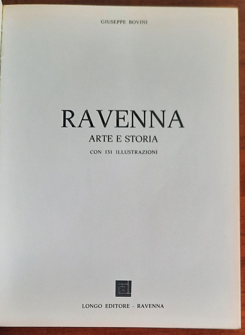Ravenna. Arte e storia - Longo Editore