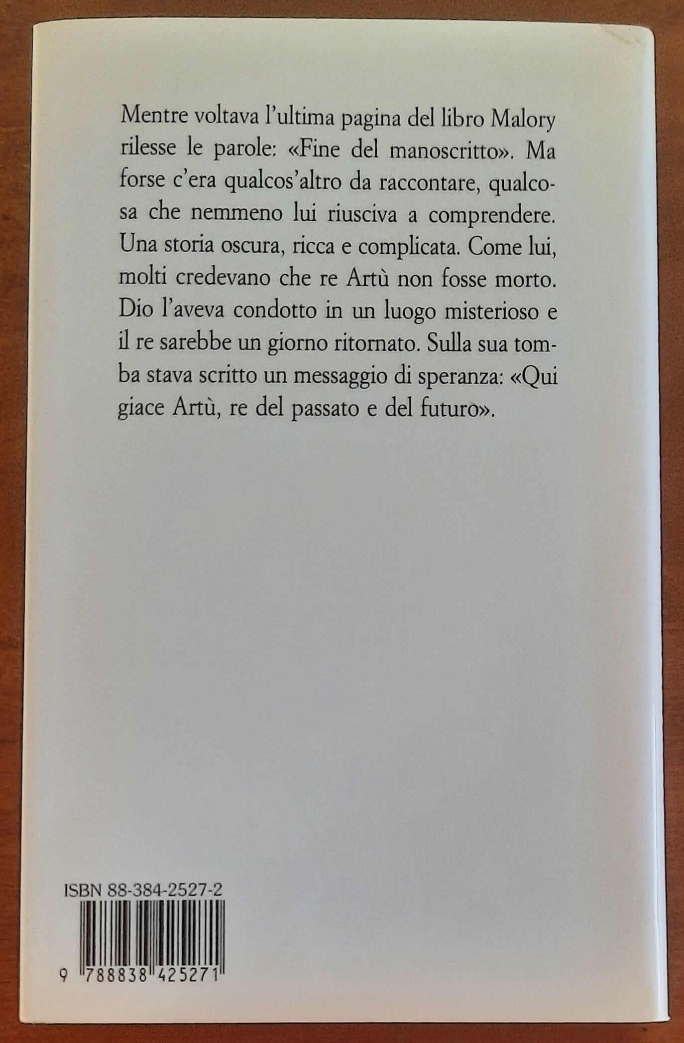 Re Artù e il mito di Excalibur. Storia di un re e della sua invincibile spada