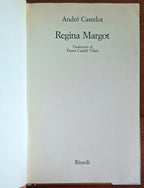 Regina Margot - di Andre Castelot - Rizzoli