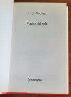 Regina del sole - di E. J. Michael - Sonzogno