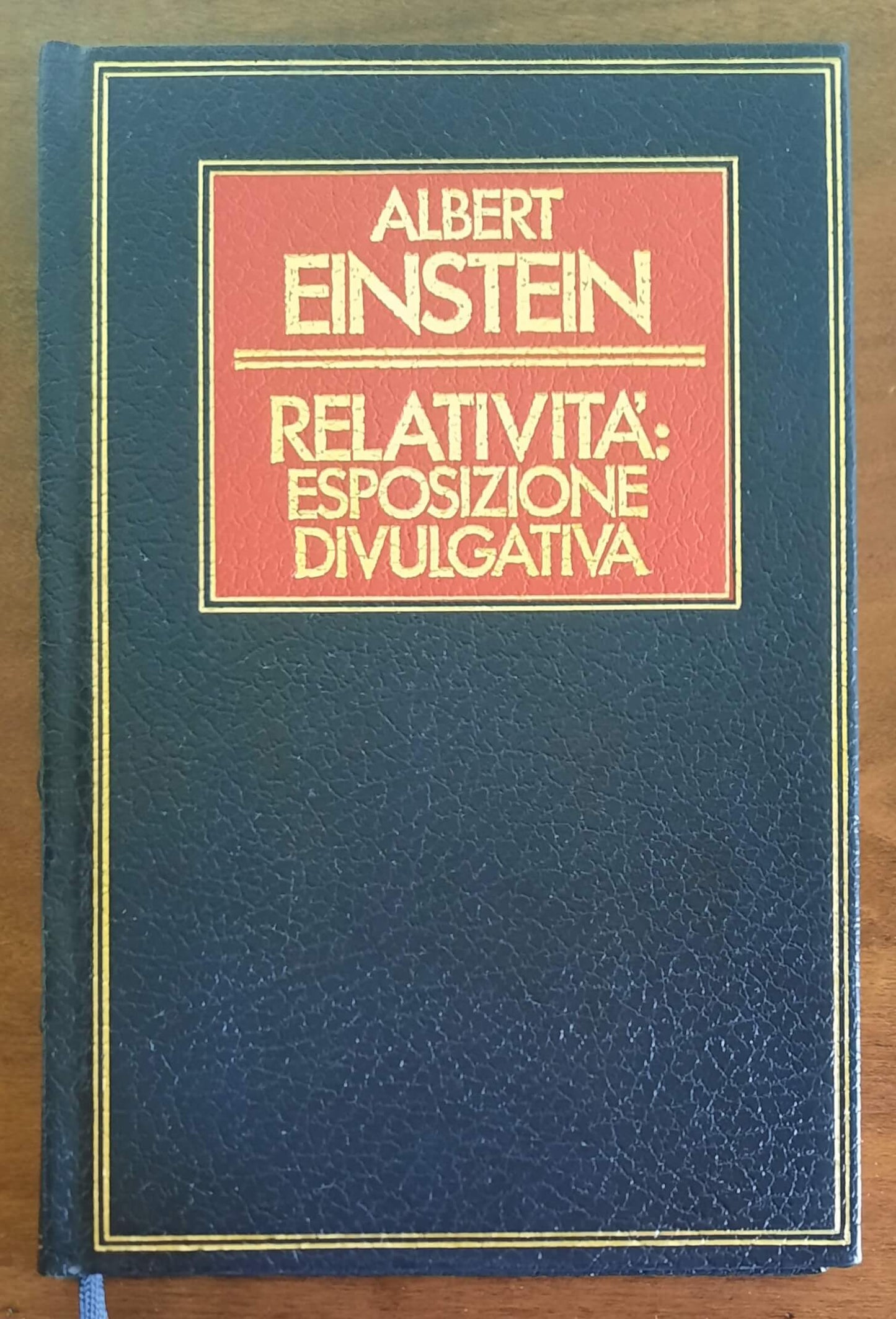 Relatività: esposizione divulgativa - di Albert Einstein (a Cura Di Bruno Cermignani)