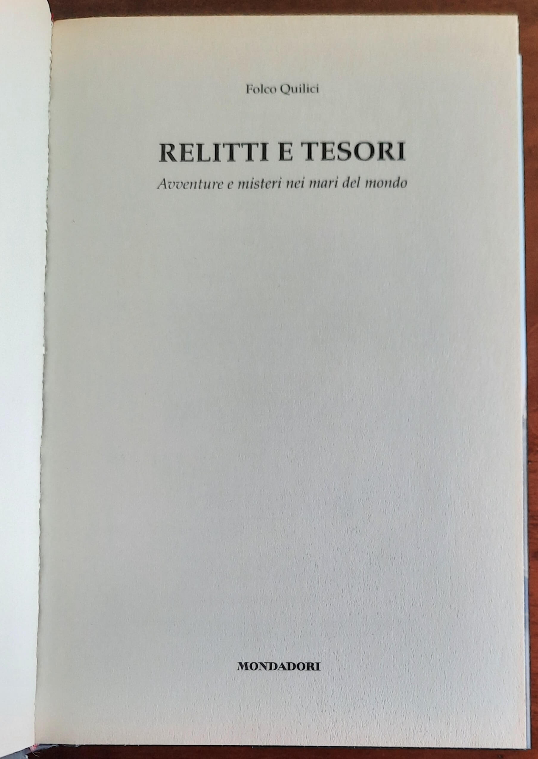 Relitti e tesori. Avventure e misteri nei mari del mondo