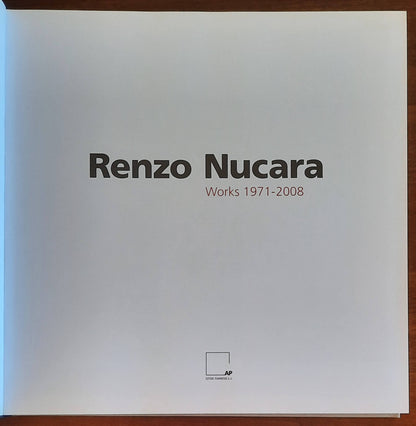 Renzo Nucara Works 1971-2008 - Parise Editore