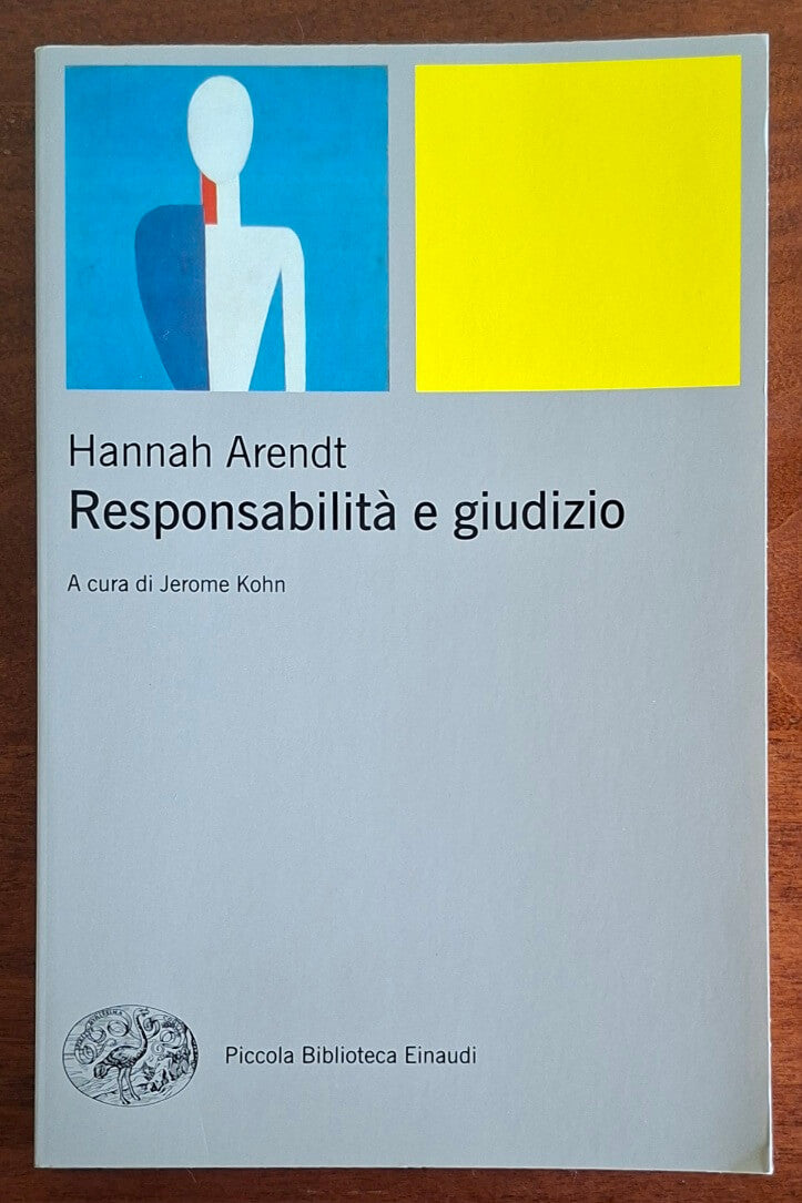 Responsabilità e giudizio - Hannah Arendt - Einaudi