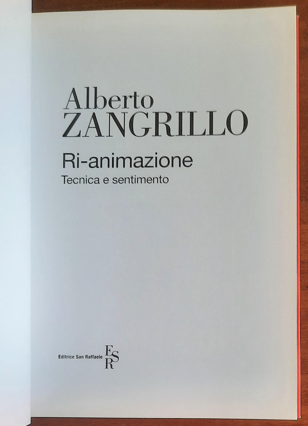 Ri-animazione. Tecnica e sentimento - Alberto Zangrillo - Editrice San Raffaele