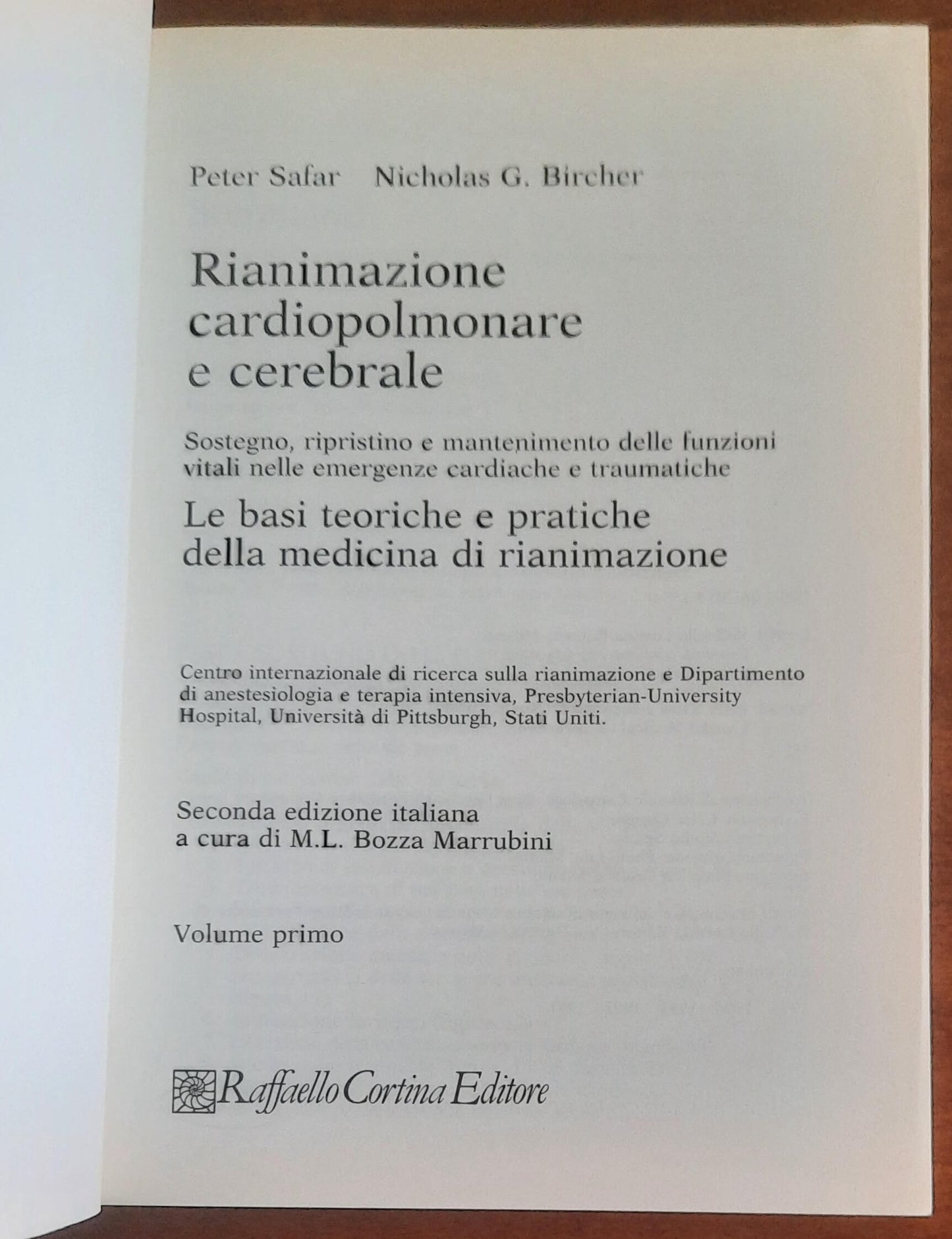 Rianimazione cardiopolmonare e cerebrale - in 3 vol. - Raffaello Cortina Editore