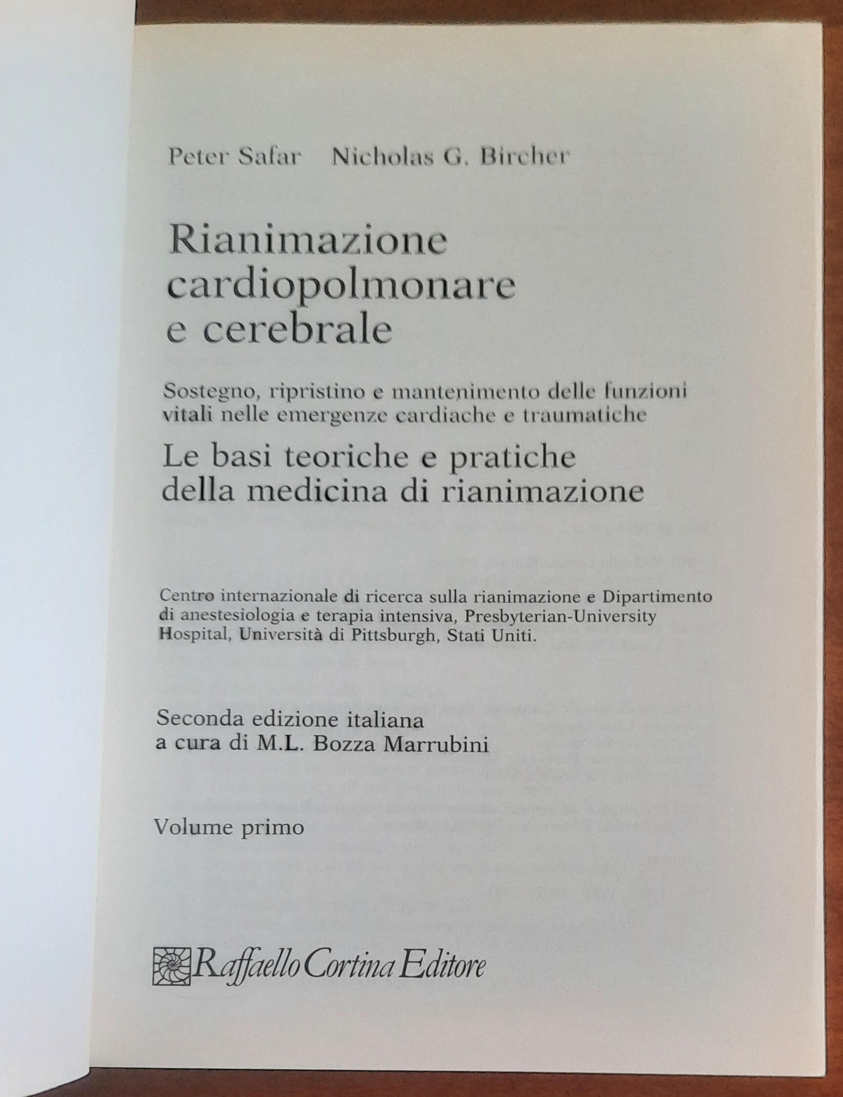 Rianimazione cardiopolmonare e cerebrale - in 3 vol. - Raffaello Cortina Editore