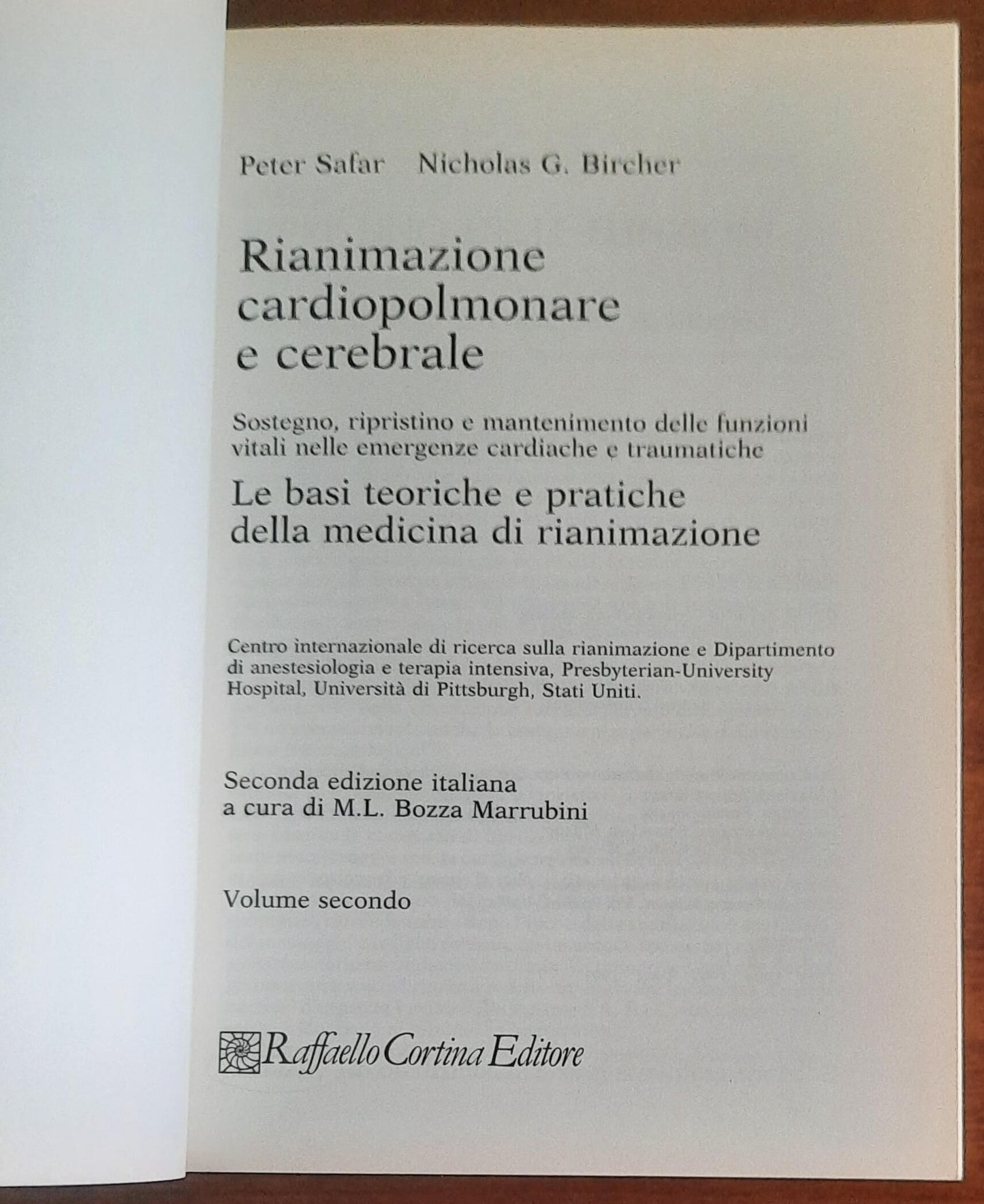 Rianimazione cardiopolmonare e cerebrale - in 3 vol. - Raffaello Cortina Editore