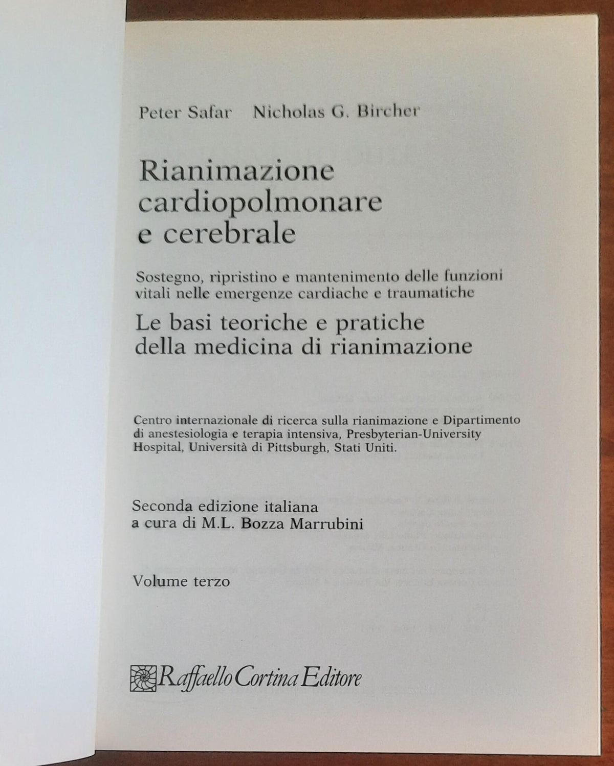 Rianimazione cardiopolmonare e cerebrale - in 3 vol. - Raffaello Cortina Editore