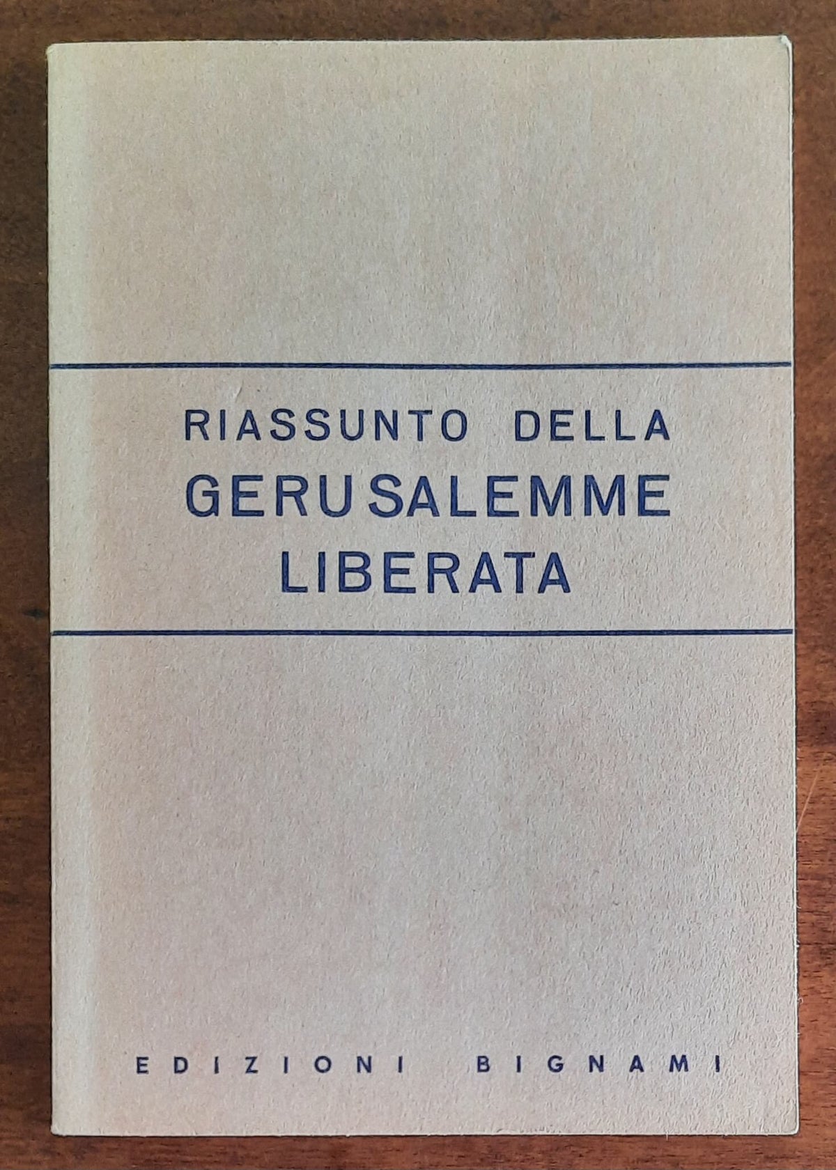 Riassunto della Gerusalemme Liberata - Edizioni Bignami